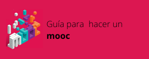 Guía para hacer un Mooc