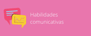 Ayudas para el aula #5: Habilidades comunicativas