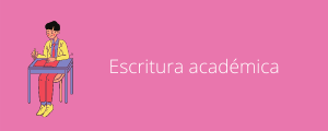 Ayudas para el aula #6: Escritura académica