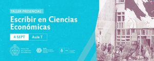 Escribir en Ciencias Económicas: taller de enseñanza sobre textos profesionales 