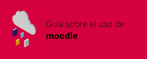 Guía sobre el uso de moodle