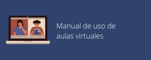 Manual de uso de aulas virtuales